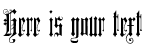 Your preview of Duerer Gotisch font