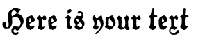 Your preview of Gotyk Poszarpany font