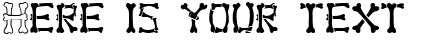 Your preview of Bones font