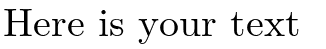 Your preview of Latin Modern Roman font