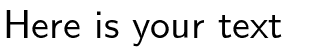 Your preview of Latin Modern Sans font