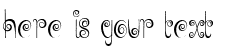 Your preview of Jelly Swirls font