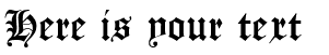 Your preview of Manuskript Gothisch font